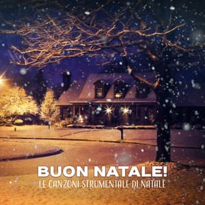 Buon Natale! Le canzoni strumentale di Natale - Chritmas Jazz Music Collection