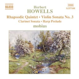 Howells: Rhapsodic Quintet / Violin Sonata No. 3 - Herbert Howells