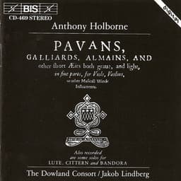 Holborne: Pavans, Galliards, Almains, and Other Short Airs - Anthony Holborne