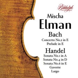 J.S. Bach & Handel: Works - Mischa Elman