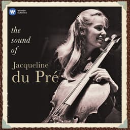 The Sound of Jacqueline Du Pré - Jacqueline du Pré