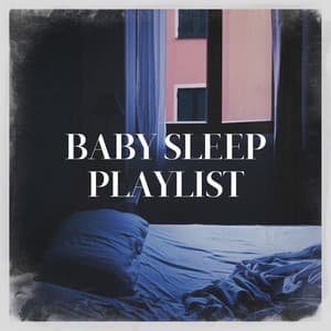 Baby Sleep Playlist - Relaxation Reading Music