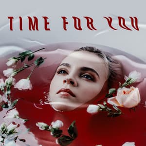 Time for You: Relaxing New Age Music to Unwind & Ease Up - Relax Time Universe