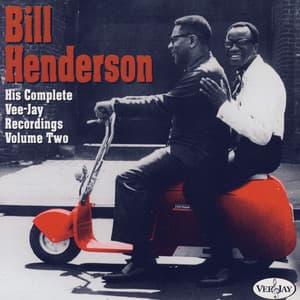 His Complete Vee-Jay Recordings, Vol. 2 - Bill Henderson