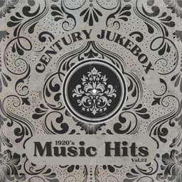 1920's Music Hits, Vol.22 - Century Jukebox