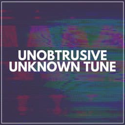 Unobtrusive Unknown Tune - White Noise ASMR