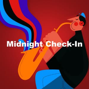 Midnight Check-In - Relaxing Instrumental Jazz Ensemble