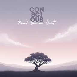 Conscious Mind Becomes Quiet - Kate - Caroline Peace