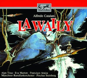 Catalini: La Wally - Gesamtaufnahme - Alfredo Catalani