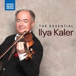 The Essential Ilya Kaler - Ilya Kaler