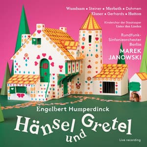 Humperdinck: Hänsel und Gretel - Engelbert Humperdinck