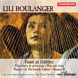 Boulanger: Faust et Hélène - Lili Boulanger