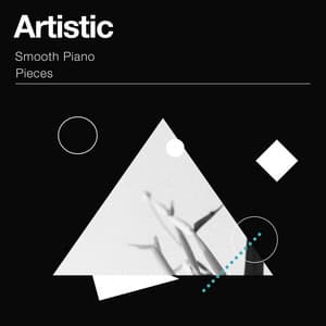 Artistic Smooth Piano Pieces - Konzentration Musik Welt