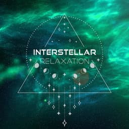 Interstellar Relaxation: Cosmic Electronic Ambient for Energy Cleanse - Cosmic Chill Out World