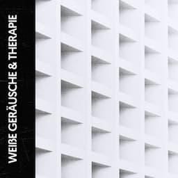 Weißes Rauschen & Therapie: Klangbad für Tiefenentspannung - Ruido Blanco Hart