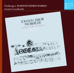 Froberger: Werke für Cembalo - Johann Jakob Froberger