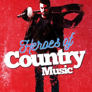 Heroes of Country Music - Country Nation