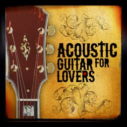 Acoustic Guitar for Lovers - Musica Romantica