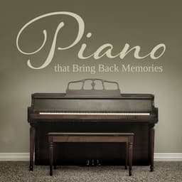 Piano that Bring Back Memories - Relaxing Piano Jazz Music Ensemble