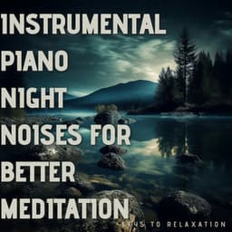 Instrumental Piano - Keys to Relaxation