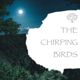 The Chirping Birds - Natural Spirit