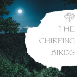 The Chirping Birds - Natural Spirit