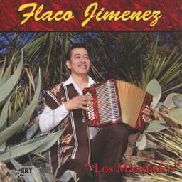 Los Mandados - Flaco Jimenez