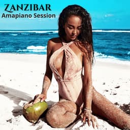 Zanzibar Sunny Session: Amapaiano / Afrobeats Mix 2024,Tropical Chillout Lounge - Chill Lounge Music System