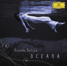 Golijov: Oceana, Tenebrae, 3 Songs - Osvaldo Golijov