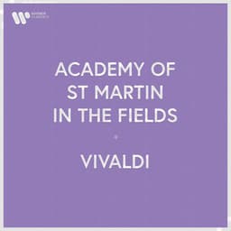 Academy of St Martin in the Fields - Vivaldi - Antonio Vivaldi