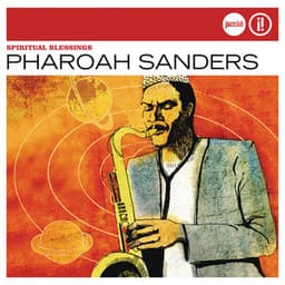 Spiritual Blessings - Pharoah Sanders