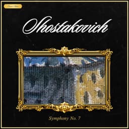 Shostakovich: Symphony nº7 - Dmitri Shostakovich