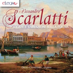 Alessandro scarlatti: toccate e variazioni sulla follia - Alessandro Scarlatti