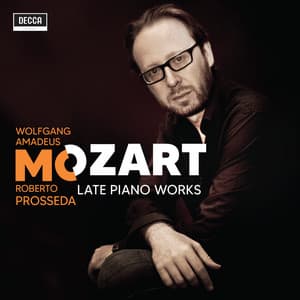 Late Piano Works - Wolfgang Amadeus Mozart
