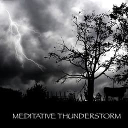 Meditative Thunderstorm - Rain & Thunder