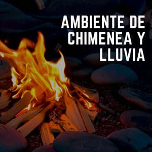 Ambiente De Chimenea Y Lluvia - Fuertes sonidos de lluvia