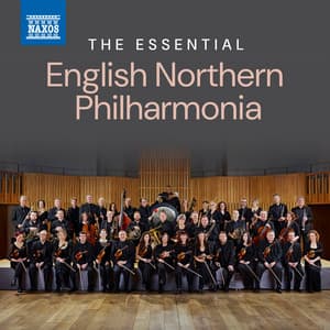 The Essential English Northern Philharmonia - English Northern Philharmonia