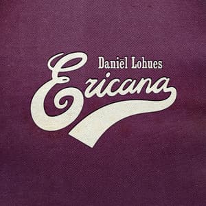 Ericana - Daniël Lohues