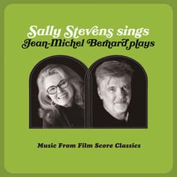 Sally Stevens Sings – Jean-Michel Bernard Plays - Sally Stevens