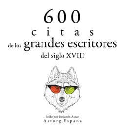 600 citas de los grandes escritores del siglo XVIII - Adam Smith
