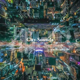 City Sounds - City Noise