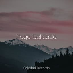 Yoga Delicado - Sonidos de lluvia para dormir