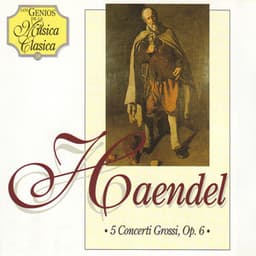 5 Concerti Grossi, Op. 6 de Haendel - Haendel