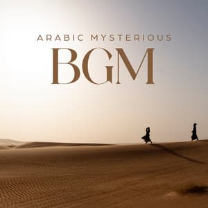 Arabic Mysterious BGM: Sounds for Arabian Folklore for Meditation - Spiritual Meditation Music Zone