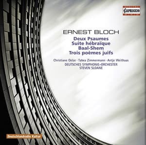 Bloch, E.: Prelude and 2 Psalms / Suite Hebraique / Baal Shem / 3 Jewish Poems - Ernest Bloch