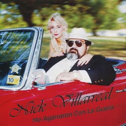 Me Agarraon Con la Guera - Nick Villarreal