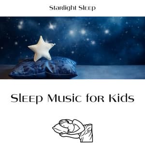Sleep Music for Kids - Starlight Sleep