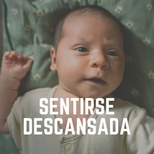Sentirse Descansada - Canciones Infantiles