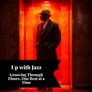 Up with Jazz: Grooving Through Floors, One Beat at a Time - Smooth Jazz Instrumental Band