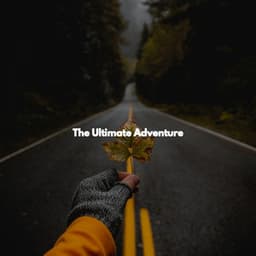 The Ultimate Adventure - Jazz Rilassante Playlist